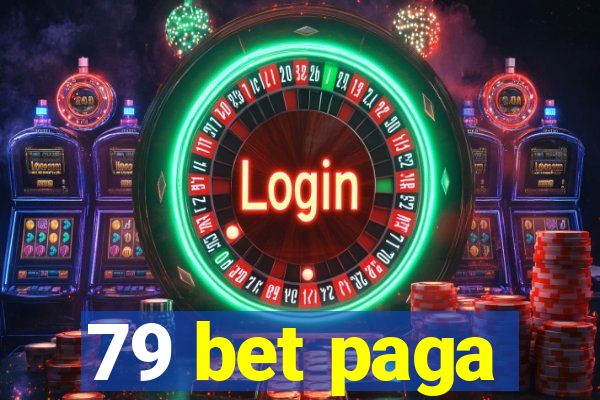 79 bet paga